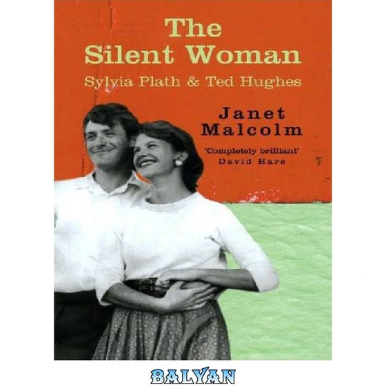 خرید و قیمت دانلود کتاب The Silent Woman Sylvia Plath