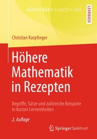 تصویر دانلود کتاب Höhere Mathematik in Rezepten: Begriffe, Sätze und zahlreiche Beispiele in kurzen Lerneinheiten ویرایش 2 کتاب آلمانی ریاضیات عالی در دستور العمل ها: اصطلاحات، جملات و مثال های متعدد در واحدهای یادگیری کوتاه ویرایش 2