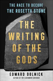 تصویر کتاب The Writing of the Gods: The Race to Decode the Rosetta Stone نسخه کامل 