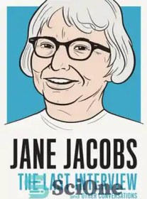 تصویر دانلود کتاب Jane Jacobs: The Last Interview: And Other Conversations – جین جاکوبز: آخرین مصاحبه: و گفتگوهای دیگر 