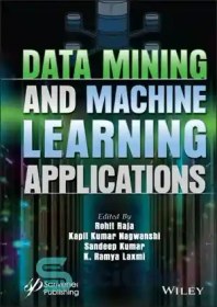 تصویر دانلود کتاب Data Mining and Machine Learning Applications - کاربردهای داده کاوی و یادگیری ماشینی 