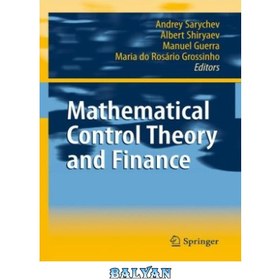 تصویر دانلود کتاب Mathematical Control Theory and Finance تئوری کنترل ریاضی و امور مالی