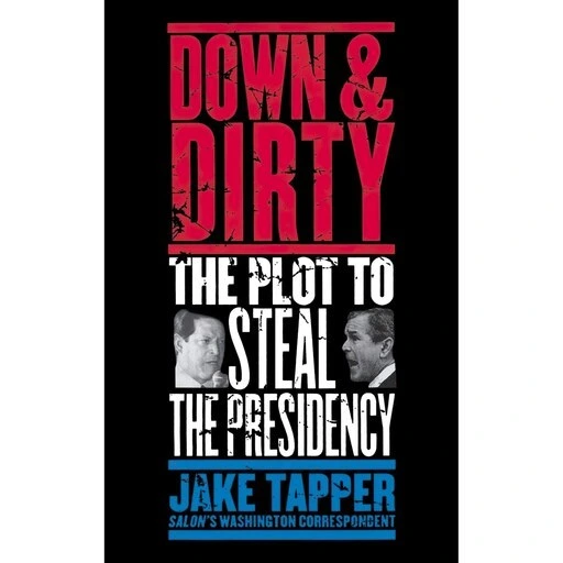 خرید و قیمت کتاب زبان اصلی Down and Dirty اثر Jake Tapper انتشارات ...