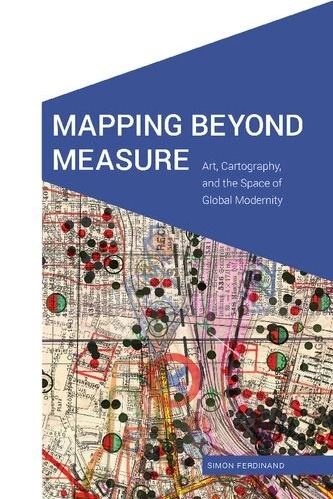 خرید و قیمت دانلود کتاب Mapping Beyond Measure: Art, Cartography, and ...