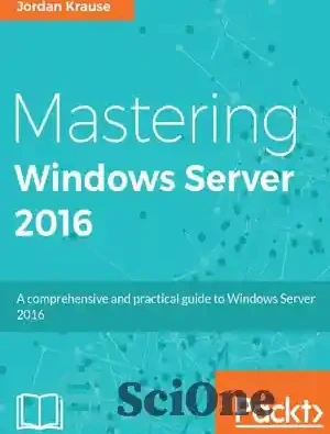 خرید و قیمت دانلود کتاب Mastering Windows Server 2016 - تسلط بر ویندوز ...