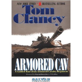 تصویر دانلود کتاب Armored Cav (Tom Clancy&#039;s Military Reference) Cav زرهی (مرجع نظامی تام کلنسی)