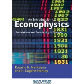 تصویر دانلود کتاب An introduction to econophysics: correlations and complexity in finance مقدمه ای بر اقتصاد فیزیک: همبستگی ها و پیچیدگی در امور مالی