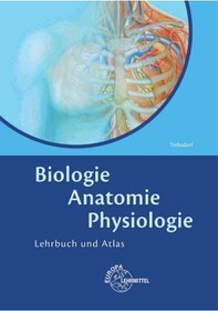 تصویر دانلود کتاب Biologie, Anatomie, Physiologie: Lehrbuch und Atlas 7th کتاب آلمانی زیست شناسی، آناتومی، فیزیولوژی: کتاب درسی و اطلس 7th