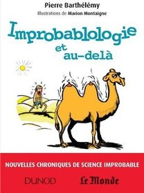 تصویر کتاب Improbablologie et au-dela : Nouvelles chroniques de science improbable (Hors collection) نسخه کامل 