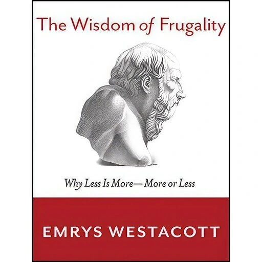 خرید و قیمت کتاب زبان اصلی The Wisdom of Frugality اثر Emrys Westacott