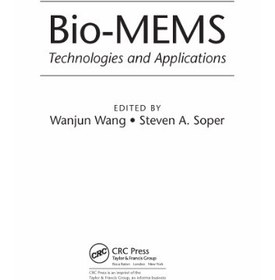 تصویر دانلود کتاب Bio-MEMS: Technologies and Applications ویرایش 1 کتاب انگلیسی Bio-MEMS: فناوری ها و برنامه های کاربردی ویرایش 1