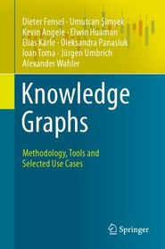تصویر دانلود کتاب Knowledge Graphs: Methodology, Tools And Selected Use Cases 2020 کتاب انگلیسی نمودارهای دانش: روش‌شناسی، ابزارها و موارد استفاده منتخب 2020