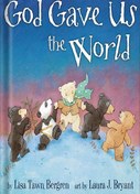 تصویر دانلود کتاب God Gave Us the World: A Picture Book (God Gave Us Series) by Lisa Tawn Bergren 