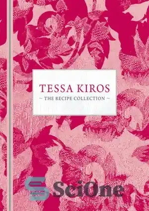 خرید و قیمت دانلود کتاب Tessa Kiros: The Recipe Collection – Tessa Kiros:  The Recipe Collection