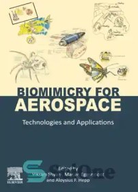 تصویر دانلود کتاب Biomimicry for Aerospace: Technologies and Applications - Biomimicry برای هوافضا: فناوری ها و کاربردها 