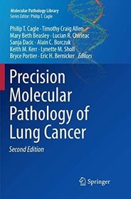 تصویر کتاب زبان پریسشن مولکولار پاتولوژی اف لانگ کنسر Precision Molecular Pathology of Lung Cancer کتاب زبان پریسشن مولکولار پاتولوژی اف لانگ کنسر Precision Molecular Pathology of Lung Cancer