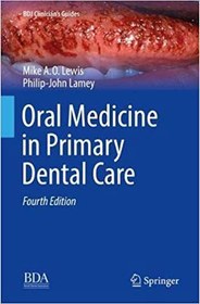 تصویر دانلود کتاب Oral Medicine in Primary Dental Care [4th ed.] کتاب انگلیسی داروهای خوراکی در مراقبت های اولیه دندانپزشکی [4th ed.]