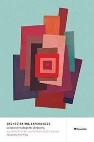 تصویر کتاب Orchestrating Experiences: Collaborative Design for Complexity 