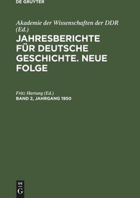 تصویر دانلود کتاب Jahresberichte für deutsche Geschichte. Neue Folge: Band 2, Jahrgang 1950 Reprint 2022 کتاب آلمانی گزارش سالانه تاریخ آلمان قسمت جدید: جلد 2، vintage 1950 Reprint 2022