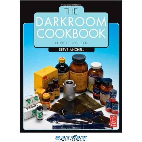 خرید و قیمت دانلود کتاب The Darkroom Cookbook ا کتاب آشپزی تاریکخانه ترب