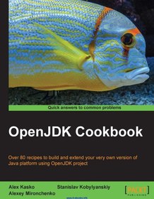 خرید و قیمت دانلود کتاب OpenJDK Cookbook: Over 80 recipes to build and ...