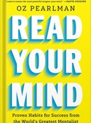 تصویر دانلود کتاب Read Your Mind: Proven Habits for Success from the World's Greatest Mentalist by Oz Pearlman 