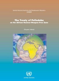 تصویر دانلود کتاب The Treaty of Pelindaba on the African Nuclear-weapon-free-zone کتاب انگلیسی پیمان Pelindaba در مورد منطقه بدون سلاح هسته ای آفریقا