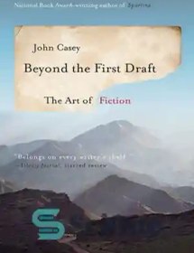 خرید و قیمت دانلود کتاب Beyond the First Draft: The Art of Fiction ...