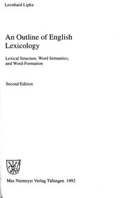 تصویر دانلود کتاب An Outline of English Lexicology: lexical structure, word semantics, and word formation کتاب انگلیسی خلاصه ای از فرهنگ شناسی انگلیسی: ساختار واژگانی ، معناشناسی کلمات و تشکیل کلمات