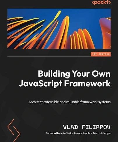 خرید و قیمت دانلود کتاب Building Your Own JavaScript Framework ...