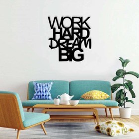 تصویر دیوارکوب ماهوت طرح work hard dream big کد 02 