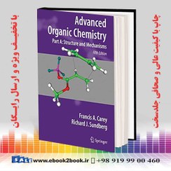 خرید و قیمت advanced organic chemistry / part : B – Fifth Edition