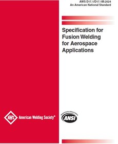 تصویر AWS D17.1 D17.1M-2024- Specification for Fusion Welding for Aerospace Applications- دانلود استاندارد 