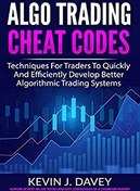 تصویر دانلود کتاب Algo Trading Cheat Codes: Techniques For Traders To Quickly And Efficiently Develop Better Algorithmic Trading Systems 2021 کتاب انگلیسی کدهای تقلبی تجارت Algo: تکنیک هایی برای معامله گران برای توسعه سریع و کارآمد سیستم های معاملاتی الگوریتمی بهتر 2021