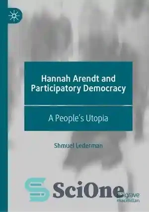 خرید و قیمت دانلود کتاب Hannah Arendt and Participatory Democracy: A ...