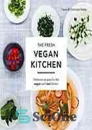 خرید و قیمت دانلود کتاب The fresh vegan kitchen : delicious recipes for ...