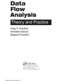 تصویر دانلود کتاب Data Flow Analysis: Theory and Practice ویرایش 1 کتاب انگلیسی تجزیه و تحلیل جریان داده ها: تئوری و عمل ویرایش 1