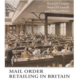 تصویر دانلود کتاب Mail Order Retailing in Britain: A Business and Social History خرده‌فروشی پستی در بریتانیا: تاریخچه تجاری و اجتماعی