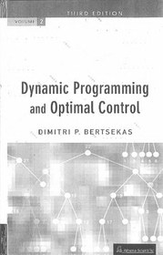 تصویر دانلود کتاب 2: Dynamic Programming and Optimal Control, Vol. II 3rd کتاب انگلیسی 2: برنامه نویسی پویا و کنترل بهینه، جلد. II 3rd
