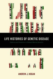 تصویر [PDF] دانلود کتاب Life Histories Of Genetic Disease - Patterns And Prevention In Postwar Medical Genetics, 2016 