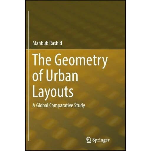 Urban Rashid Map خرید و قیمت کتاب زبان اصلی The Geometry of Urban Layouts اثر Mahbub ...