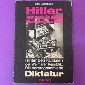 تصویر Hitler war kein Betriebsunfall emil carlebach 
