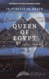تصویر کتاب Queen of Egypt (In Pursuit of Death #1) نسخه کامل 