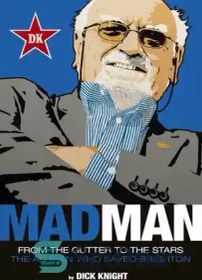 تصویر دانلود کتاب Mad Man: The Ad Man Who Saved Brighton - مرد دیوانه: مرد تبلیغاتی که برایتون را نجات داد 