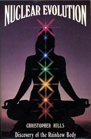 تصویر دانلود کتاب Nuclear evolution - discover the rainbow body ویرایش 2 کتاب انگلیسی تکامل هسته ای - بدن رنگین کمان را کشف کنید ویرایش 2