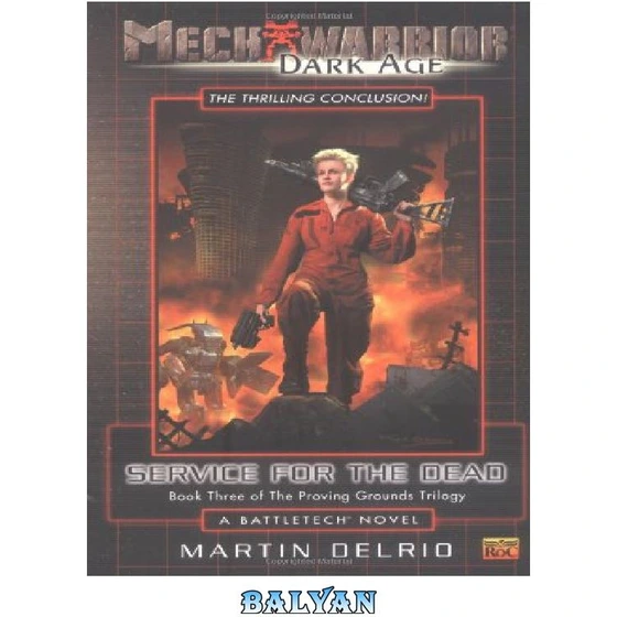 خرید و قیمت دانلود کتاب Mechwarrior: Dark Age #6: Service for the Dead ...