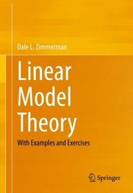 خرید و قیمت دانلود کتاب Linear Model Theory: With Examples and ...