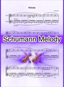 تصویر نت دوئت ویولن Melody از Robert Schumann همراه با اجرای نت ویولن‌ها 