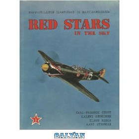 تصویر دانلود کتاب Red stars in the sky: Soviet Air Force in World War Two. Part 1 ستاره های سرخ در آسمان: نیروی هوایی شوروی در جنگ جهانی دوم. قسمت 1