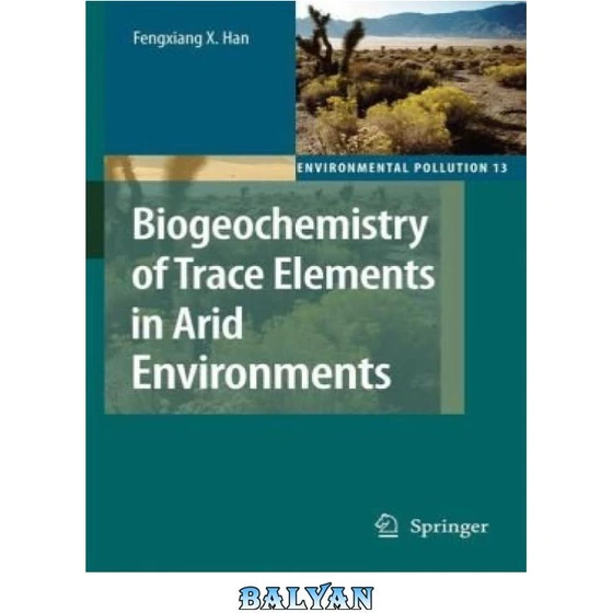 خرید و قیمت دانلود کتاب Biogeochemistry of trace elements in arid ...